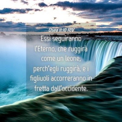 Picture 04 - Osea 11:10 RIV - Essi seguiranno l’Eterno, che ruggirà come un - Bible Verse Picture