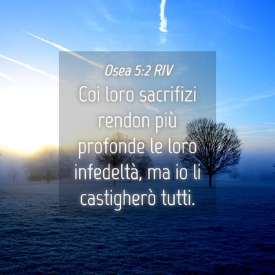 Picture 04 - Osea 5:2 RIV - Coi loro sacrifizi rendon più profonde le loro - Bible Verse Picture