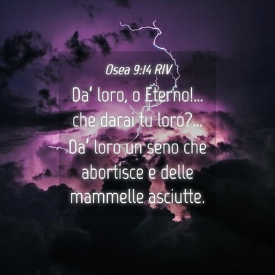 Picture 04 - Osea 9:14 RIV - Da’ loro, o Eterno!… che darai tu loro?… - Bible Verse Picture