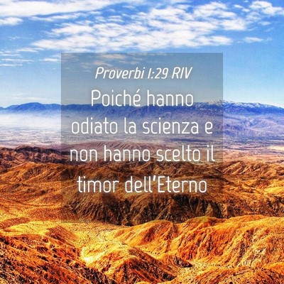 Picture 04 - Proverbi 1:29 RIV - Poiché hanno odiato la scienza e non hanno - Bible Verse Picture