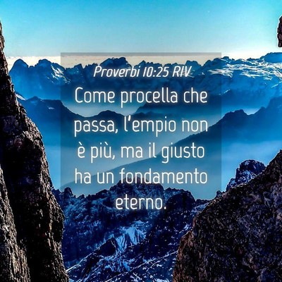 Picture 04 - Proverbi 10:25 RIV - Come procella che passa, l’empio non è più, - Bible Verse Picture