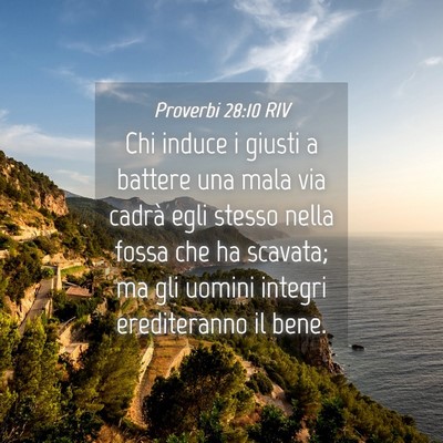 Picture 04 - Proverbi 28:10 RIV - Chi induce i giusti a battere una mala via cadrà - Bible Verse Picture