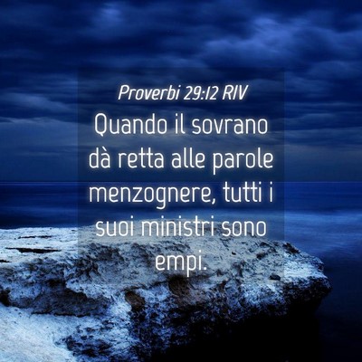 Picture 04 - Proverbi 29:12 RIV - Quando il sovrano dà retta alle parole - Bible Verse Picture