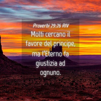 Picture 04 - Proverbi 29:26 RIV - Molti cercano il favore del principe, ma - Bible Verse Picture