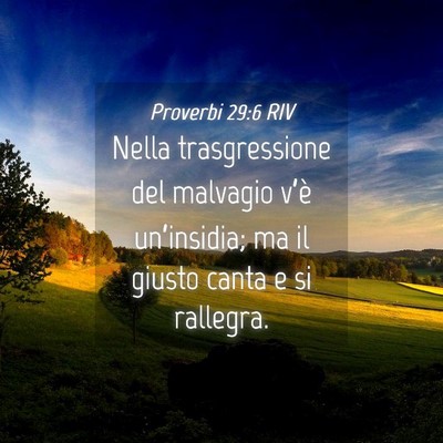 Picture 04 - Proverbi 29:6 RIV - Nella trasgressione del malvagio v’è - Bible Verse Picture