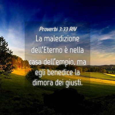 Picture 04 - Proverbi 3:33 RIV - La maledizione dell’Eterno è nella casa - Bible Verse Picture