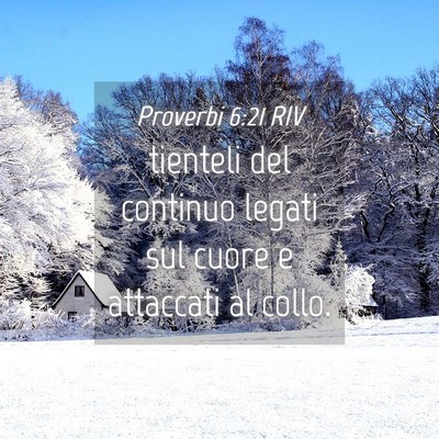 Picture 04 - Proverbi 6:21 RIV - tienteli del continuo legati sul cuore e - Bible Verse Picture