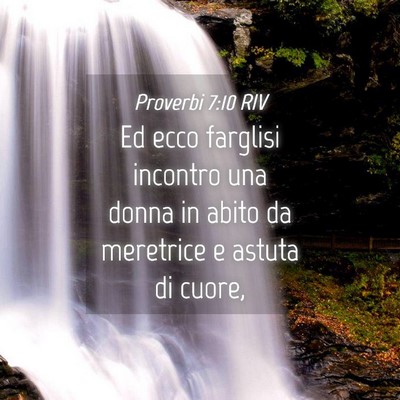 Picture 04 - Proverbi 7:10 RIV - Ed ecco farglisi incontro una donna in abito da - Bible Verse Picture
