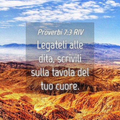 Picture 04 - Proverbi 7:3 RIV - Legateli alle dita, scrivili sulla tavola del tuo - Bible Verse Picture