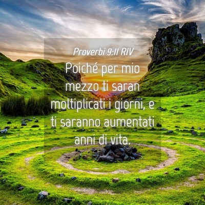 Picture 04 - Proverbi 9:11 RIV - Poiché per mio mezzo ti saran moltiplicati i - Bible Verse Picture