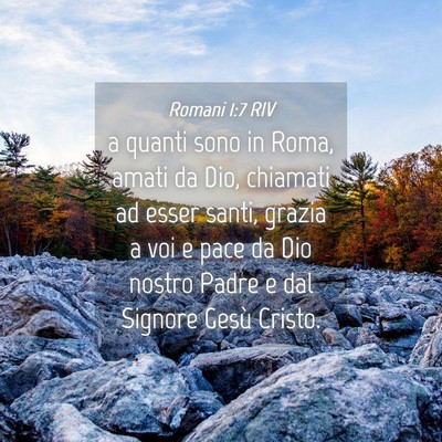 Picture 04 - Romani 1:7 RIV - a quanti sono in Roma, amati da Dio, chiamati ad - Bible Verse Picture
