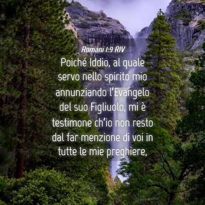 Picture 04 - Romani 1:9 RIV - Poiché Iddio, al quale servo nello spirito mio - Bible Verse Picture