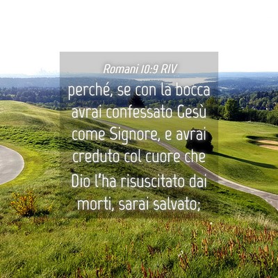 Picture 04 - Romani 10:9 RIV - perché, se con la bocca avrai confessato Gesù - Bible Verse Picture
