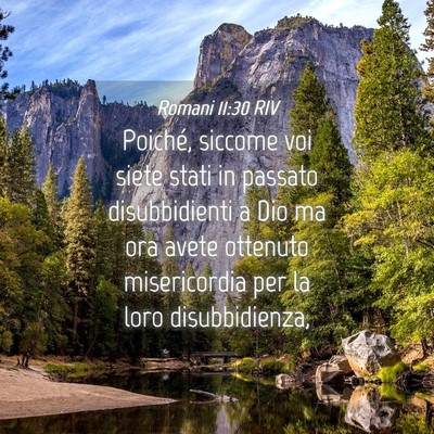 Picture 04 - Romani 11:30 RIV - Poiché, siccome voi siete stati in passato - Bible Verse Picture