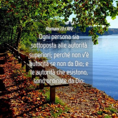 Picture 04 - Romani 13:1 RIV - Ogni persona sia sottoposta alle autorità - Bible Verse Picture