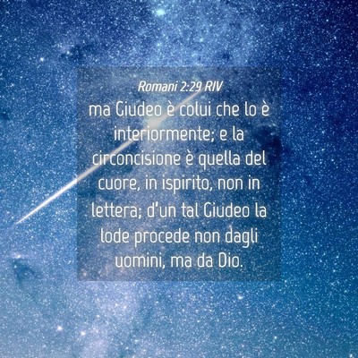 Picture 04 - Romani 2:29 RIV - ma Giudeo è colui che lo è interiormente; e la - Bible Verse Picture