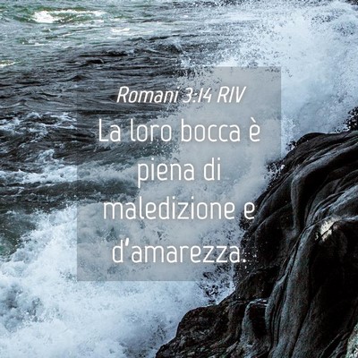 Picture 04 - Romani 3:14 RIV - La loro bocca è piena di maledizione e - Bible Verse Picture
