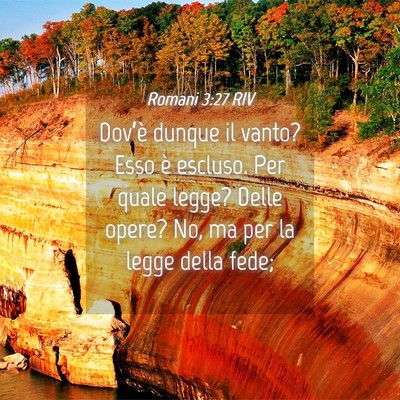 Picture 04 - Romani 3:27 RIV - Dov’è dunque il vanto? Esso è escluso. Per - Bible Verse Picture