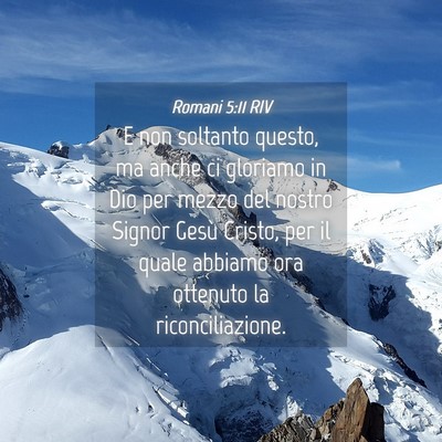 Picture 04 - Romani 5:11 RIV - E non soltanto questo, ma anche ci gloriamo in - Bible Verse Picture