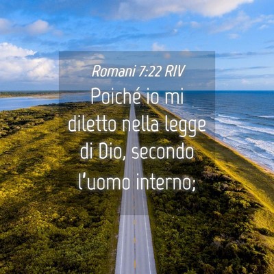 Picture 04 - Romani 7:22 RIV - Poiché io mi diletto nella legge di Dio, secondo - Bible Verse Picture