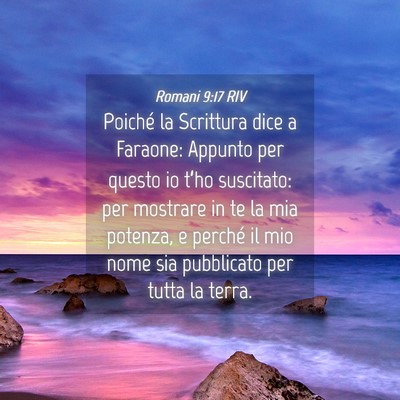 Picture 04 - Romani 9:17 RIV - Poiché la Scrittura dice a Faraone: Appunto per - Bible Verse Picture