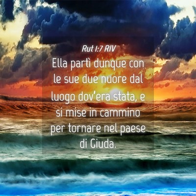 Picture 04 - Rut 1:7 RIV - Ella partì dunque con le sue due nuore dal luogo - Bible Verse Picture