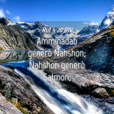 Picture 04 - Rut 4:20 RIV - Amminadab generò Nahshon; Nahshon generò - Bible Verse Picture