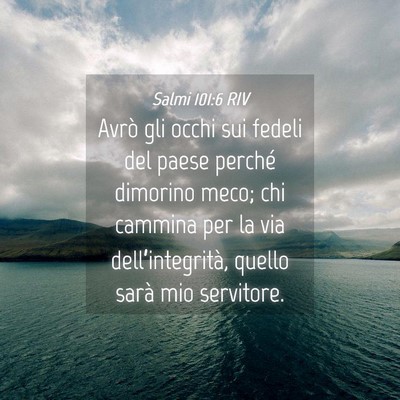 Picture 04 - Salmi 101:6 RIV - Avrò gli occhi sui fedeli del paese perché - Bible Verse Picture