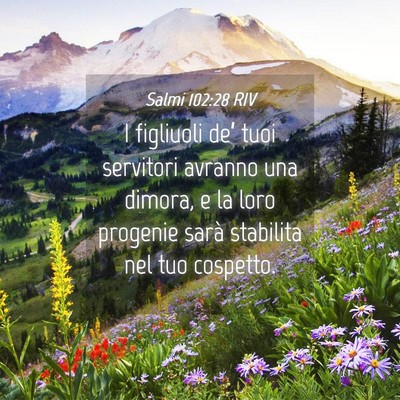 Picture 04 - Salmi 102:28 RIV - I figliuoli de’ tuoi servitori avranno una - Bible Verse Picture