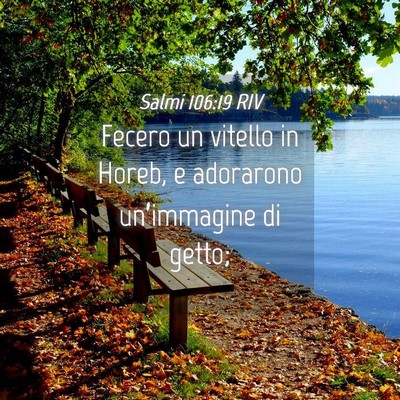 Picture 04 - Salmi 106:19 RIV - Fecero un vitello in Horeb, e adorarono - Bible Verse Picture