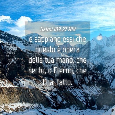 Picture 04 - Salmi 109:27 RIV - e sappiano essi che questo è opera della tua - Bible Verse Picture