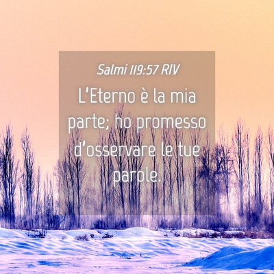 Picture 04 - Salmi 119:57 RIV - L’Eterno è la mia parte; ho promesso - Bible Verse Picture