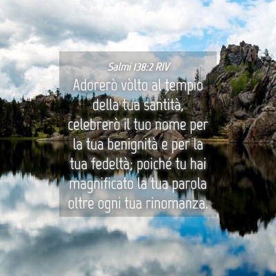 Picture 04 - Salmi 138:2 RIV - Adorerò vòlto al tempio della tua santità, - Bible Verse Picture