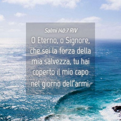 Picture 04 - Salmi 140:7 RIV - O Eterno, o Signore, che sei la forza della mia - Bible Verse Picture