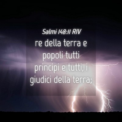 Picture 04 - Salmi 148:11 RIV - re della terra e popoli tutti principi e tutti, i - Bible Verse Picture