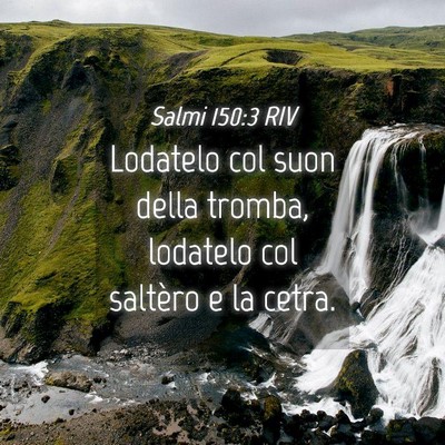 Picture 04 - Salmi 150:3 RIV - Lodatelo col suon della tromba, lodatelo col - Bible Verse Picture