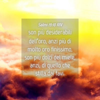 Picture 04 - Salmi 19:10 RIV - son più desiderabili dell’oro, anzi più di - Bible Verse Picture