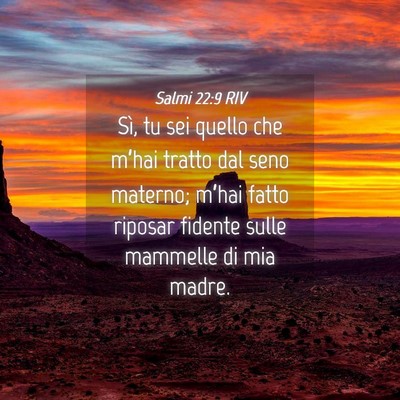 Picture 04 - Salmi 22:9 RIV - Sì, tu sei quello che m’hai tratto dal seno - Bible Verse Picture