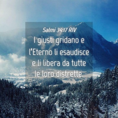 Picture 04 - Salmi 34:17 RIV - I giusti gridano e l’Eterno li esaudisce e li - Bible Verse Picture