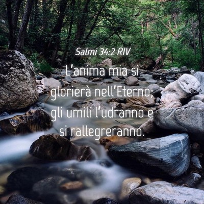 Picture 04 - Salmi 34:2 RIV - L’anima mia si glorierà nell’Eterno; gli - Bible Verse Picture