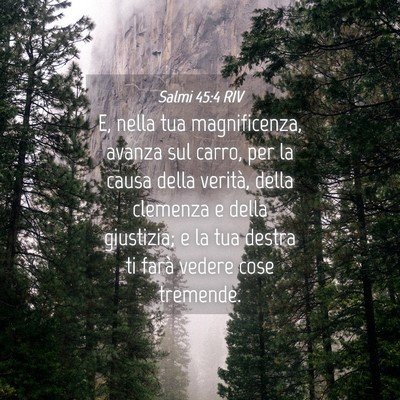Picture 04 - Salmi 45:4 RIV - E, nella tua magnificenza, avanza sul carro, per - Bible Verse Picture