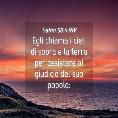 Picture 04 - Salmi 50:4 RIV - Egli chiama i cieli di sopra e la terra per - Bible Verse Picture