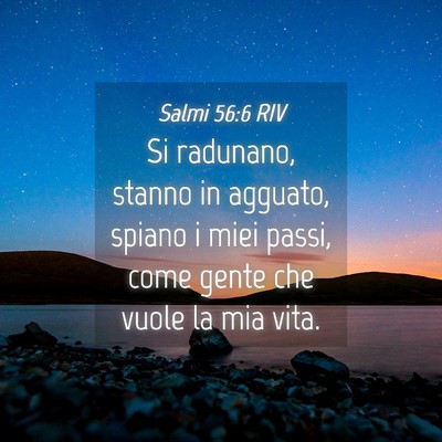 Picture 04 - Salmi 56:6 RIV - Si radunano, stanno in agguato, spiano i miei - Bible Verse Picture