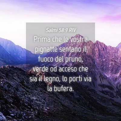 Picture 04 - Salmi 58:9 RIV - Prima che le vostre pignatte sentano il fuoco del - Bible Verse Picture