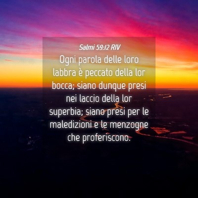 Picture 04 - Salmi 59:12 RIV - Ogni parola delle loro labbra è peccato della - Bible Verse Picture