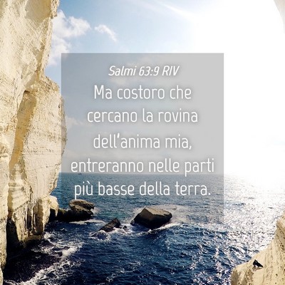 Picture 04 - Salmi 63:9 RIV - Ma costoro che cercano la rovina dell’anima - Bible Verse Picture