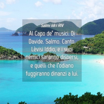 Picture 04 - Salmi 68:1 RIV - Al Capo de’ musici. Di Davide. Salmo. Canto. - Bible Verse Picture