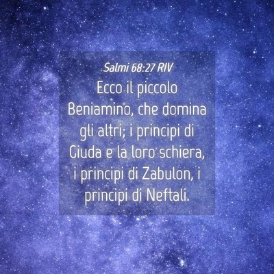Picture 04 - Salmi 68:27 RIV - Ecco il piccolo Beniamino, che domina gli altri; - Bible Verse Picture