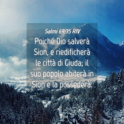 Picture 04 - Salmi 69:35 RIV - Poiché Dio salverà Sion, e riedificherà le - Bible Verse Picture