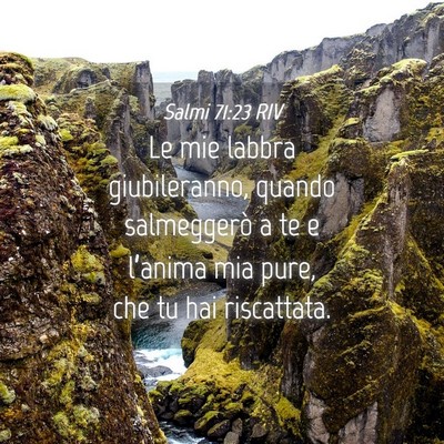 Picture 04 - Salmi 71:23 RIV - Le mie labbra giubileranno, quando salmeggerò a - Bible Verse Picture